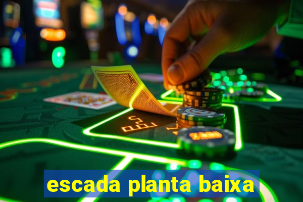 escada planta baixa